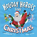 Holiday Heroes Save Christmas cover