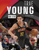 Trae Young: NBA Star cover