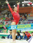 Aly Raisman: Gold-Medal Gymnast cover