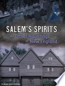 Salem's Spirits and Other Hauntings of New England cover