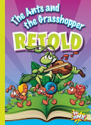 The Ants and the Grasshopper Retold cover