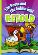 The Goose and the Golden Eggs Retold cover