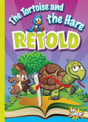 The Tortoise and the Hare Retold cover