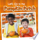 Let's Go to the Pumpkin Patch cover