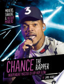 Chance the Rapper: Independent Master of Hip-Hop Flow cover