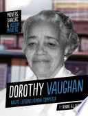 Dorothy Vaughan: NASA's Leading Human Computer cover