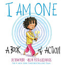 I Am One: A Book of Action cover