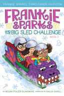 Frankie Sparks and the Big Sled Challenge cover