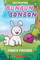 Bunbun & Bonbon: Fancy Friends cover