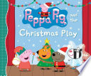 Peppa Pig and the Christmas Play cover