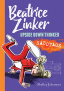 Beatrice Zinker, Upside Down Thinker: Sabotage cover
