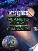 Mysteries of Planets, Stars, and Galaxies cover