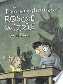 The Transmogrification of Roscoe Wizzle cover