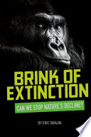 Brink of Extinction: Can We Stop Nature's Decline? cover