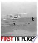 First in Flight: How a Photograph Captured the Takeoff of the Wright Brothers' Flyer cover