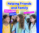 Helping Friends and Family: Taking Care of Others cover