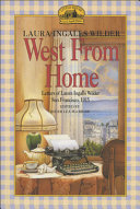 West from Home: Letters of Laura Ingalls Wilder to Almanzo Wilder cover