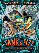 Tank & Fizz: The Case of the Tentacle Terror cover