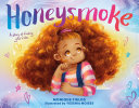 Honeysmoke: A Story of Finding Your Color cover