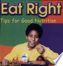 Eat Right: Tips for Good Nutrition cover