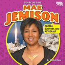 Mae Jemison: Doctor, Scientist, and Astronaut cover