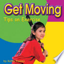Get Moving: Tips on Exercise cover