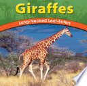 Giraffes: Long-Necked Leaf-Eaters cover