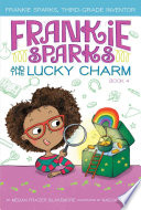 Frankie Sparks and the Lucky Charm cover