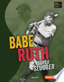 Babe Ruth: Super Slugger cover