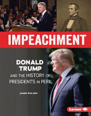 Impeachment: Donald Trump and the History of Presidents in Peril cover