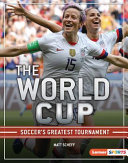 The World Cup: Soccer's Greatest Tournament cover