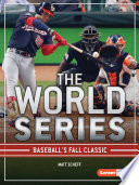 The World Series: Baseball's Fall Classic cover