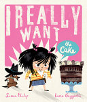 I Really Want the Cake cover