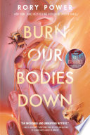 Burn Our Bodies Down cover