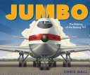 Jumbo: The Making of the Boeing 747 cover