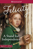 Felicity: A Stand for Independence cover