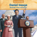 Daniel Inouye: World War II Hero and Senator cover