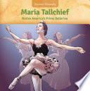 Maria Tallchief: Native America's Prima Ballerina cover