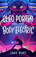 Cleo Porter and the Body Electric cover