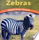 Zebras: Striped Grass-Grazers cover