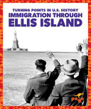 Immigration Through Ellis Island cover
