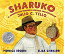 Sharuko: Peruvian Archaeologist Julio C. Tello cover