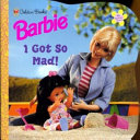 Barbie: I Got So Mad! cover