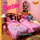Barbie: Let's Have a Sleepover cover