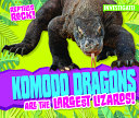 Komodo Dragons are the Largest Lizards! cover