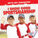 I Show Good Sportsmanship cover