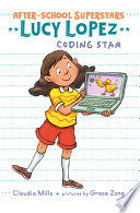 Lucy Lopez: Coding Star cover