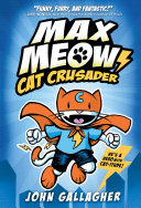 Max Meow: Cat Crusader cover