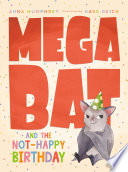 Megabat and the Not-Happy Birthday cover