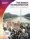 The March on Washington and Its Legacy cover